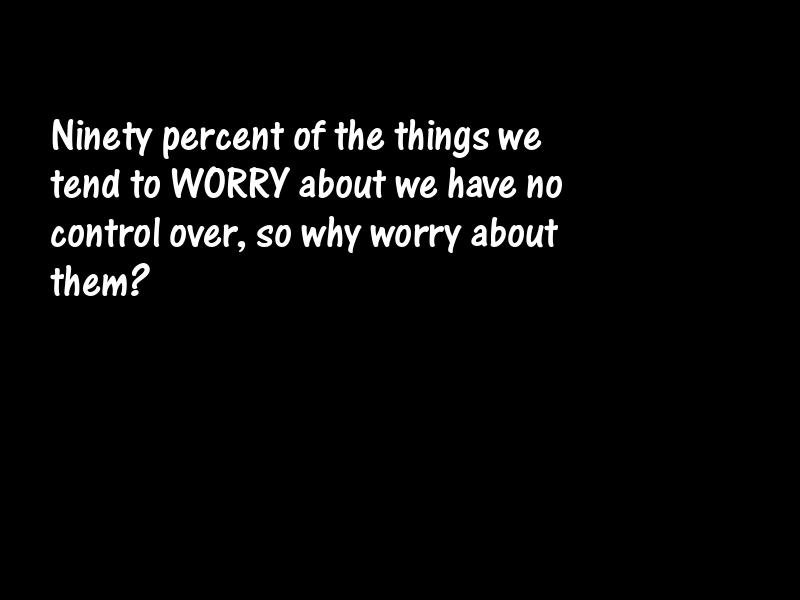 Worry Motivational Quotes
