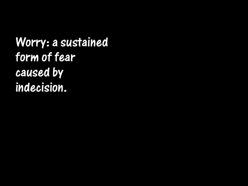 Worry Motivational Quotes